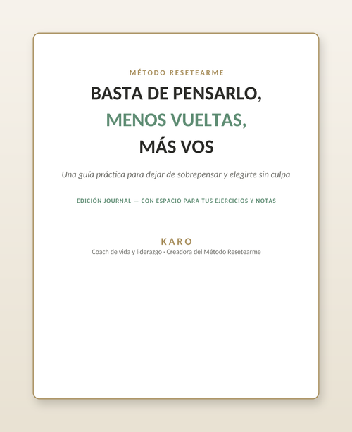 Basta de Pensarlo, Menos Vueltas, Más Vos — Ebook Journal Digital
